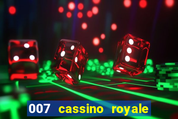 007 cassino royale download dublado 4shared